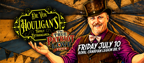 Dr. Von Houligan's Family Extravaganza True Patriot Love Tour poster